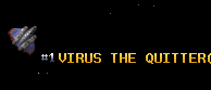 VIRUS THE QUITTER