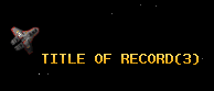 TITLE OF RECORD