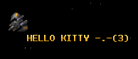 HELLO KITTY -.-