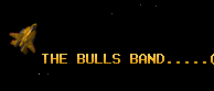 THE BULLS BAND.....
