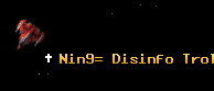 Nin9= Disinfo Troll