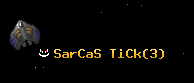 SarCaS TiCk