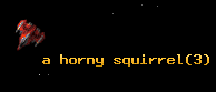 a horny squirrel