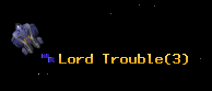 Lord Trouble