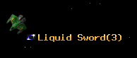 Liquid Sword