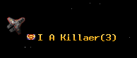 I A Killaer