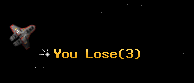 You Lose