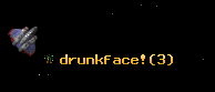 drunkface!