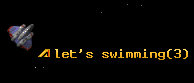 let's swimming