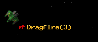 Dragfire