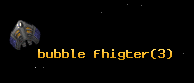 bubble fhigter