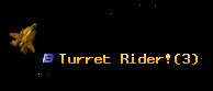 Turret Rider!