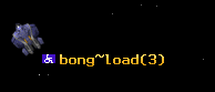bong~load