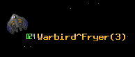 Warbird^Fryer