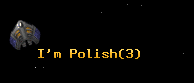 I'm Polish