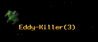 Eddy-Killer