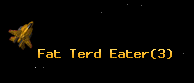 Fat Terd Eater
