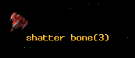 shatter bone
