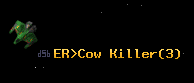 ER>Cow Killer
