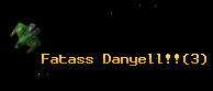 Fatass Danyell!!