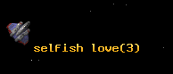 selfish love