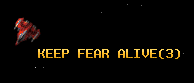 KEEP FEAR ALIVE