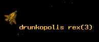 drunkopolis rex