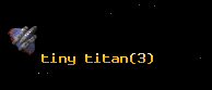 tiny titan