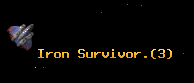 Iron Survivor.