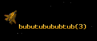 bubutubububtub