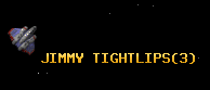 JIMMY TIGHTLIPS
