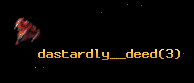 dastardly__deed