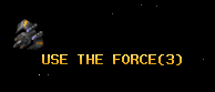 USE THE FORCE