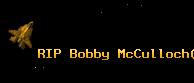 RIP Bobby McCulloch