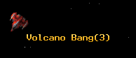Volcano Bang