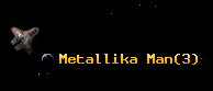Metallika Man